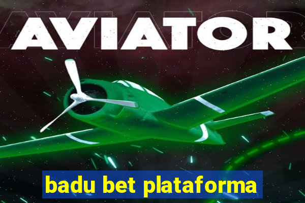 badu bet plataforma